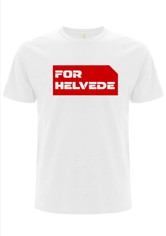 FOR HELVEDE T-Shirt